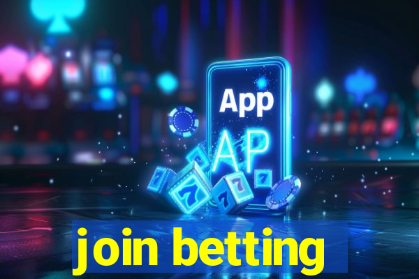 join betting