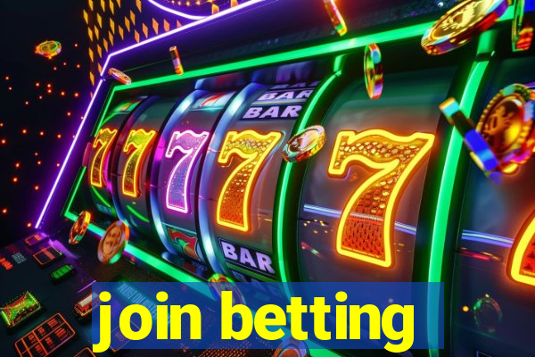 join betting