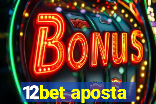 12bet aposta