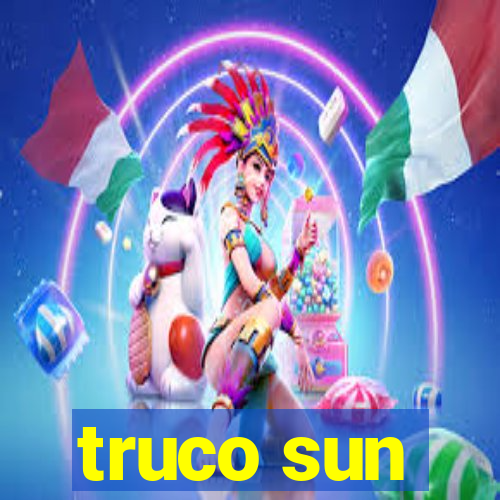 truco sun