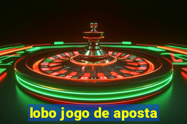 lobo jogo de aposta