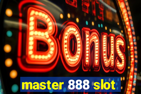 master 888 slot