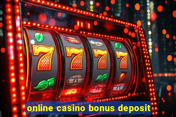 online casino bonus deposit