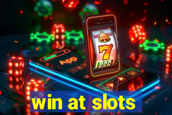 win at slots