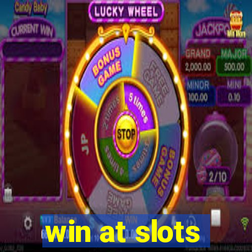 win at slots