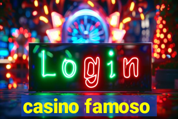 casino famoso