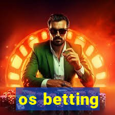 os betting