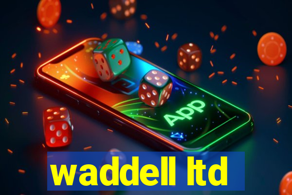 waddell ltd