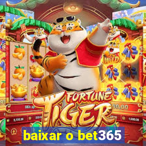 baixar o bet365