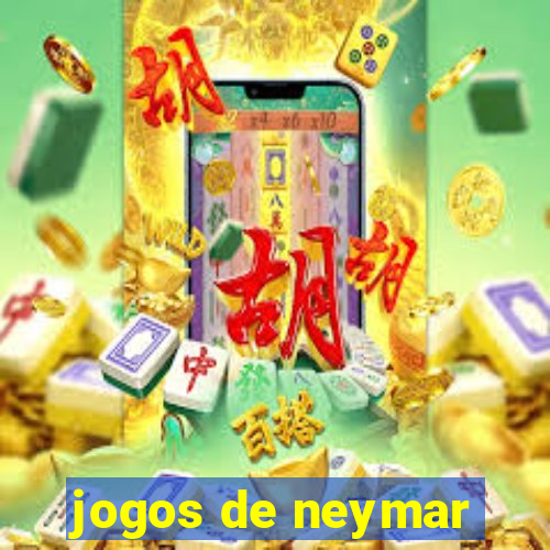 jogos de neymar