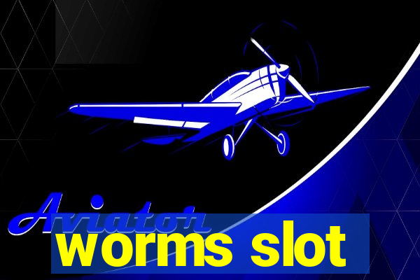 worms slot