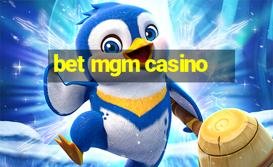 bet mgm casino