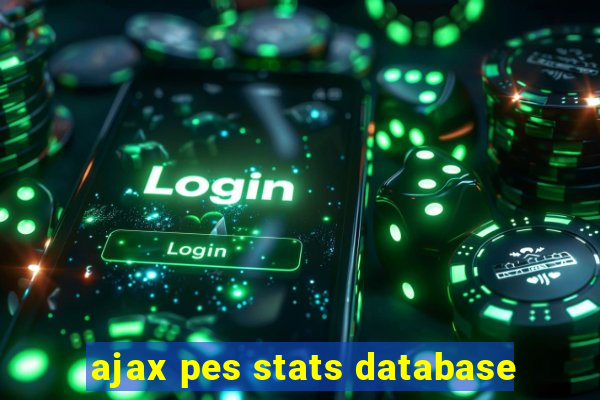 ajax pes stats database