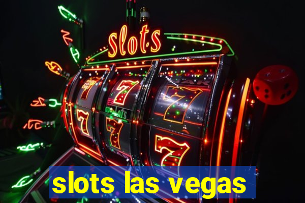 slots las vegas