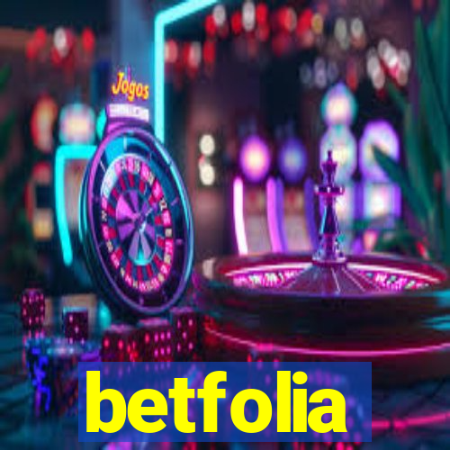 betfolia