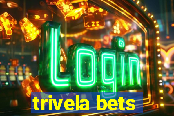 trivela bets