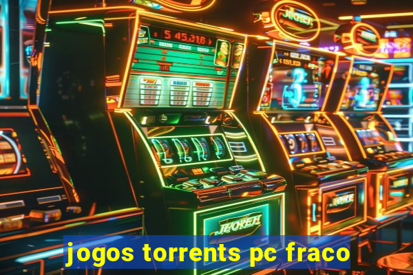 jogos torrents pc fraco