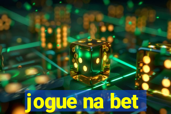 jogue na bet