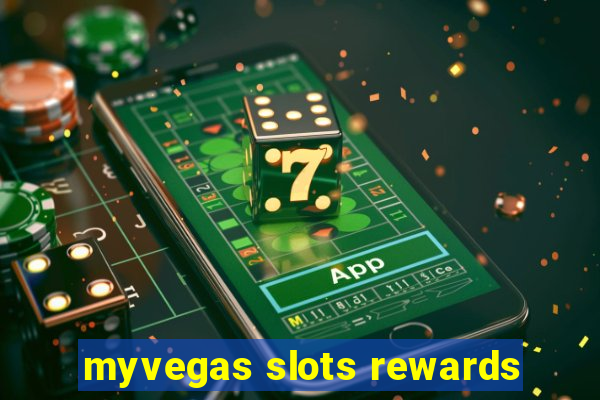 myvegas slots rewards