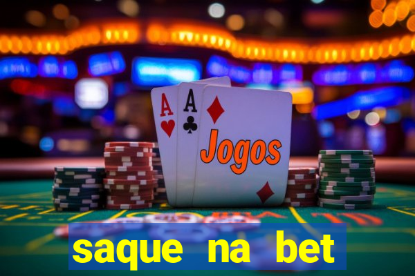 saque na bet demora quanto tempo