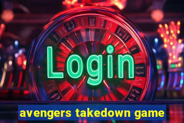 avengers takedown game