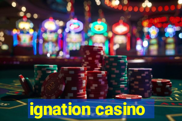 ignation casino