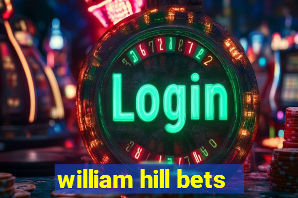 william hill bets