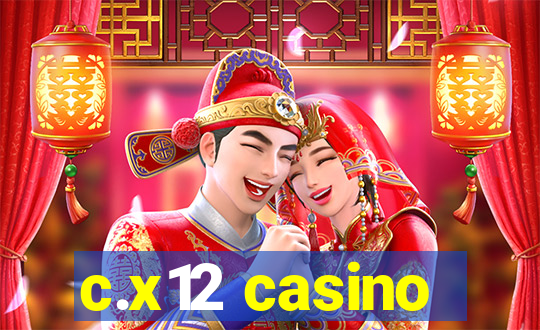 c.x12 casino