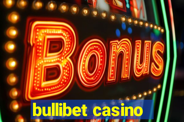 bullibet casino