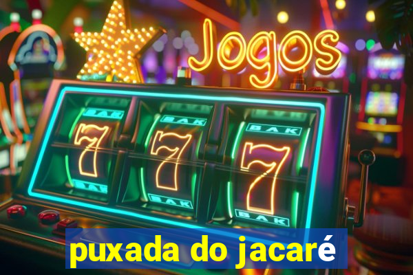 puxada do jacaré