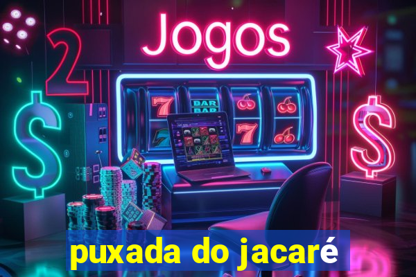 puxada do jacaré