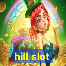 hill slot