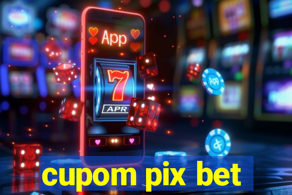 cupom pix bet