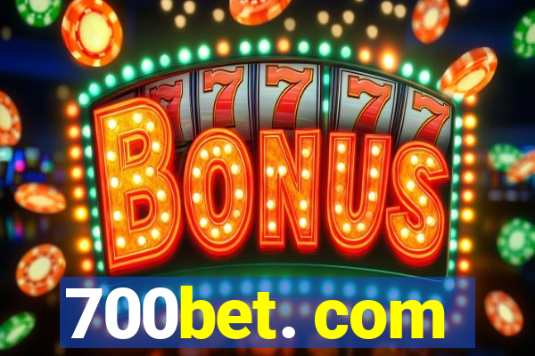 700bet. com