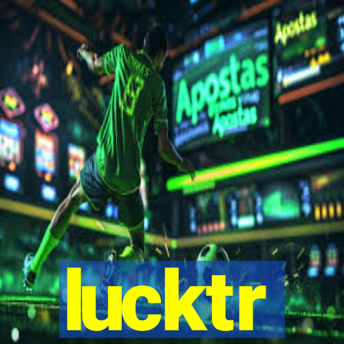 lucktr