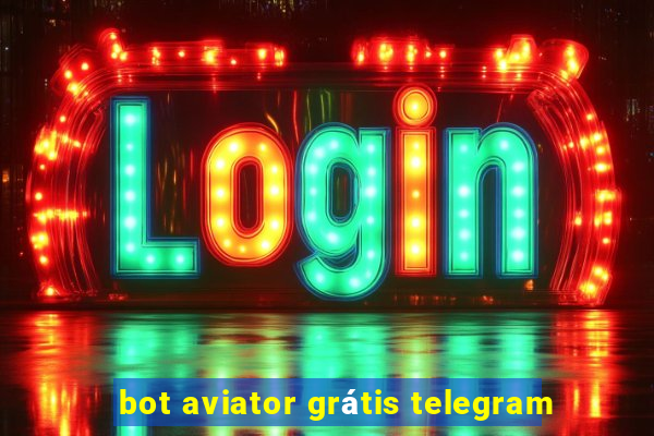 bot aviator grátis telegram