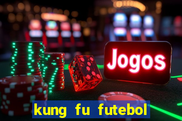 kung fu futebol clube download utorrent