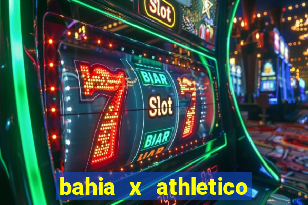 bahia x athletico pr onde assistir