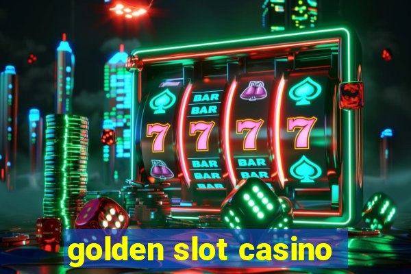 golden slot casino