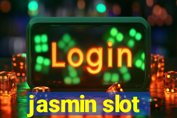 jasmin slot