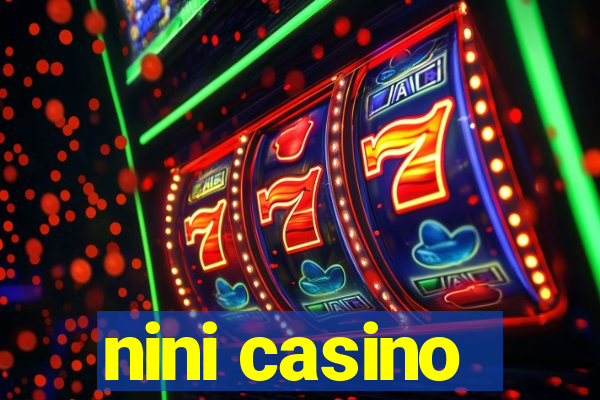 nini casino