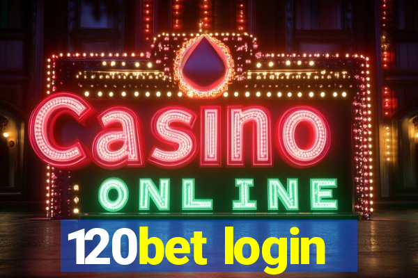 120bet login