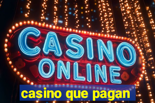 casino que pagan