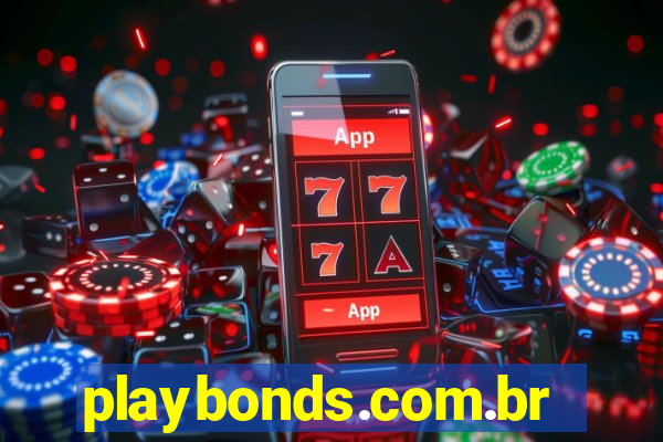 playbonds.com.br jogar gratis