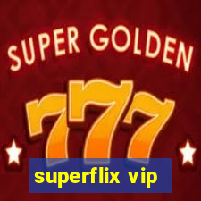 superflix vip