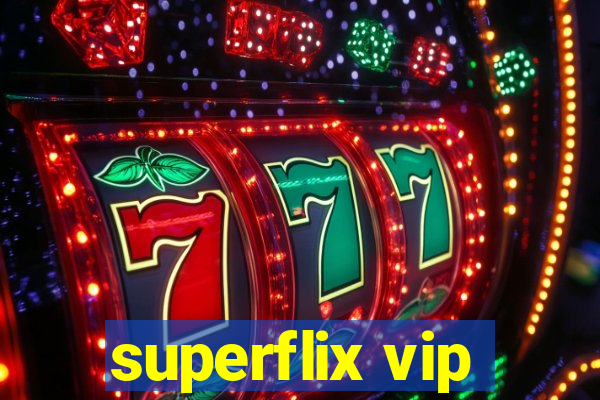 superflix vip