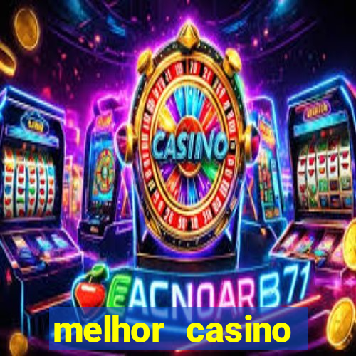 melhor casino online brasil