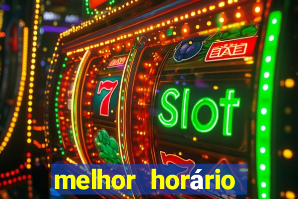 melhor horário para jogar fortune tiger de manh?