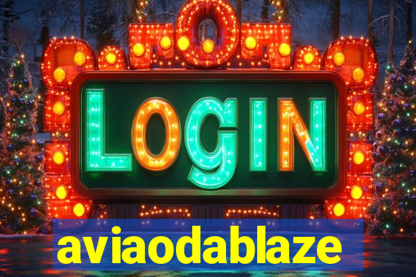 aviaodablaze