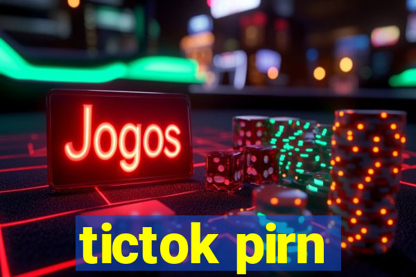 tictok pirn